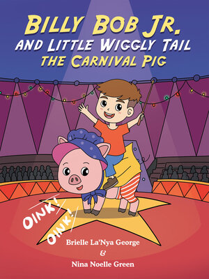 cover image of Billy Bob Jr. and Little Wiggly Tail the Carnival Pig